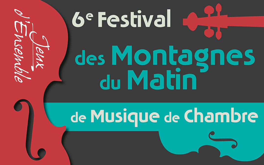 6e édition du festival de chambre des Montagnes du Matin